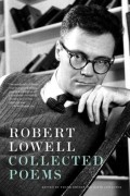 Robert Lowell - Collected Poems