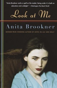 Anita Brookner - Look at Me
