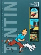 Herge - The Adventures of Tintin: Volume 5 (сборник)