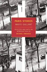 Mavis Gallant - Paris Stories