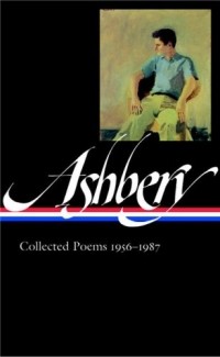 John Ashbery - Poems 1956-1987
