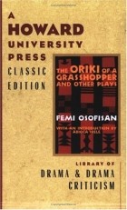 Femi Osofisan - The Oriki of a Grasshopper and Other Plays