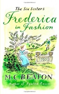 M.C. Beaton - Frederica in Fashion