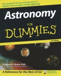 Stephen P. Maran - Astronomy For Dummies