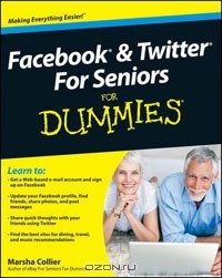 Marsha Collier - Facebook and Twitter For Seniors For Dummies