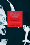 Daniel Paul Schreber - Memoirs of My Nervous Illness