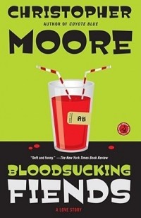 Christopher Moore - Bloodsucking Fiends: A Love Story