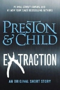 Douglas Preston, Lincoln Child - Extraction