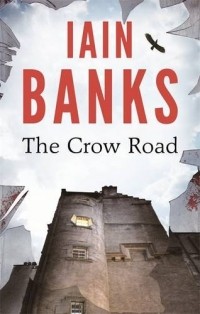 Iain Banks - The Crow Road 