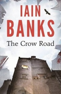 Iain Banks - The Crow Road 