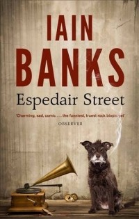 Iain Banks - Espedair Street