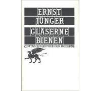 Ernst Jünger - Gläserne Bienen