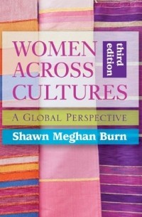 Shawn Meghan Burn - Women Across Cultures: A Global Perspective