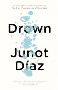 Junot Diaz - Drown 