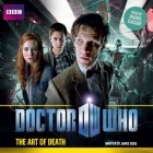 James Goss - Doctor Who: The Art of Death