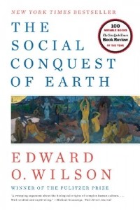 Edward O. Wilson - The Social Conquest of Earth