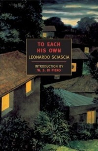 Leonardo Sciascia - To Each His Own
