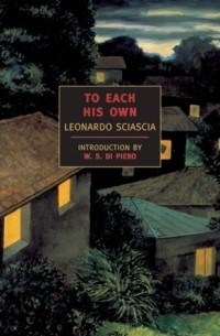 Leonardo Sciascia - To Each His Own