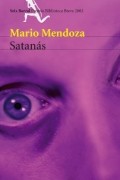 Mario Mendoza Zambrano - Satanas