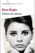Rosa Regàs - Música de cámara