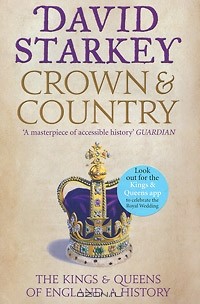 David Starkey - Crown and Country