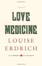 Louise Erdrich - Love Medicine