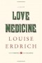 Louise Erdrich - Love Medicine