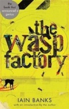 Iain Banks - The Wasp Factory