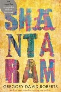 Gregory David Roberts - Shantaram