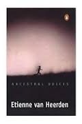 Etienne van Heerden - Ancestral Voices