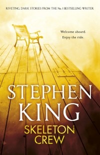 Stephen King - Skeleton Crew (сборник)