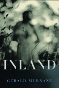 Gerald Murnane - Inland