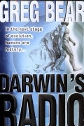 Greg Bear - Darwin&#039;s Radio