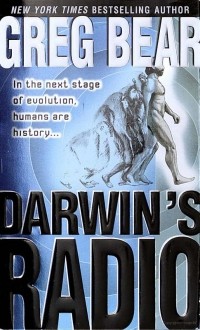 Greg Bear - Darwin's Radio