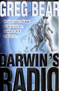 Greg Bear - Darwin's Radio