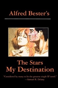 Alfred Bester - Stars My Destination 