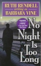 Ruth Rendell - No Night is Too Long