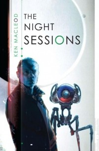 Ken MacLeod - The Night Sessions