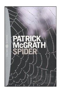 Patrick McGrath - Spider