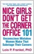Lois P. Frankel - Nice Girls Don&#039;t Get the Corner Office 