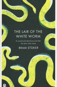 Bram Stoker - The Lair of the White Worm