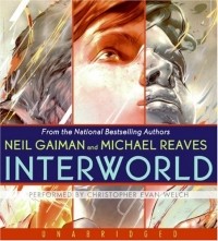 Neil Gaiman, Michael Reaves - Interworld