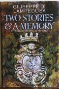 Giuseppe Tomasi di Lampedusa - Two Stories and a Memory