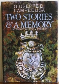Giuseppe Tomasi di Lampedusa - Two Stories and a Memory