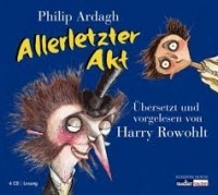 Philip Ardagh - Allerletzter Akt