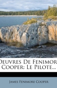 James Fenimore Cooper - Le Pilote