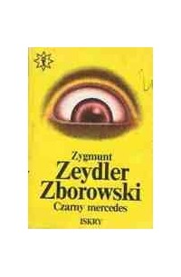 Zygmunt Zeydler-Zborowski - Czarny mercedes