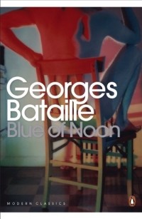 Georges Bataille - Blue of Noon