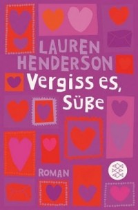 Лорен Хендерсон - Vergiss es, SьГ?e.