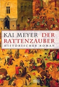Kai Meyer - Der Rattenzauber
